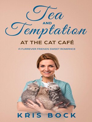 cover image of Tea and Temptation at the Cat Café
